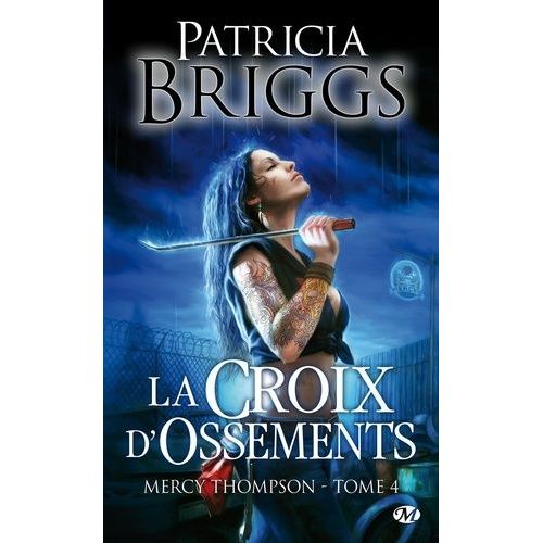 Mercy Thompson - Tome 4 - La Croix D'ossements