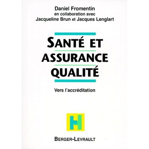 Sante Et Assurance Qualite - Vers L'accreditation