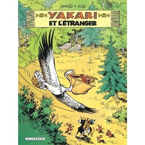 Yakari - Tome 7 - Yakari Et L'étranger
