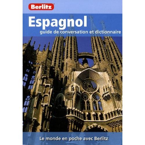 Espagnol - Guide De Conversation Et Dictionnaire