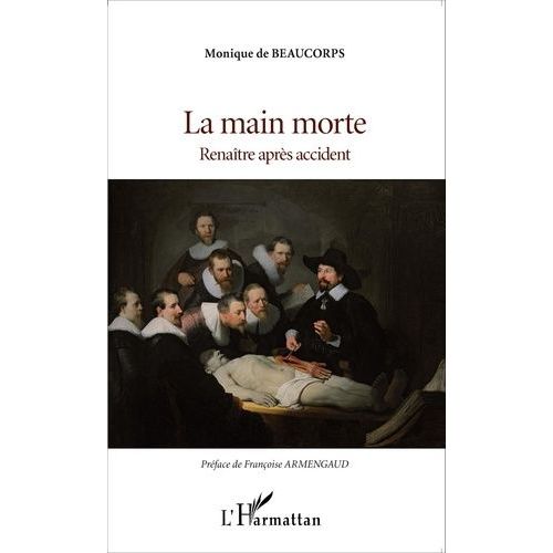 La Main Morte - Renaître Après Accident