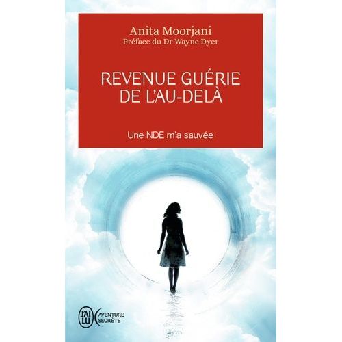 Revenue Guérie De L'au-Delà - Une Nde M'a Sauvée