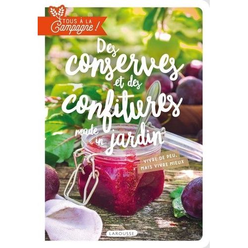 Des Conserves Et Des Confitures Made In Jardin