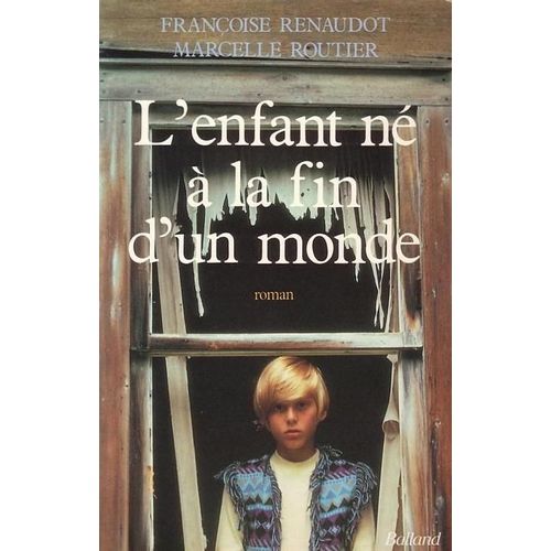 L'enfant Né À La Fin D'un Monde