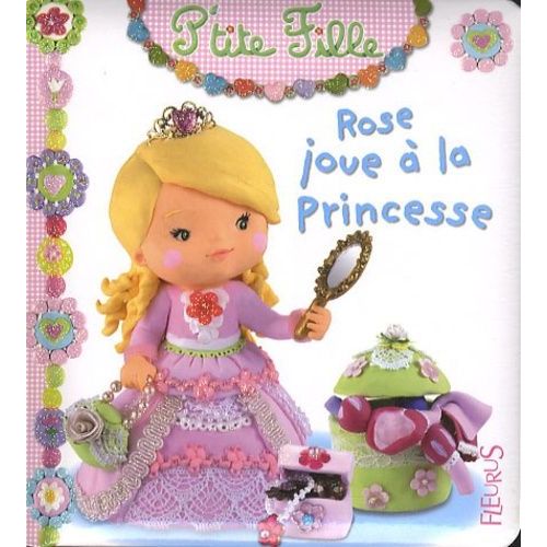 Rose Joue À La Princesse