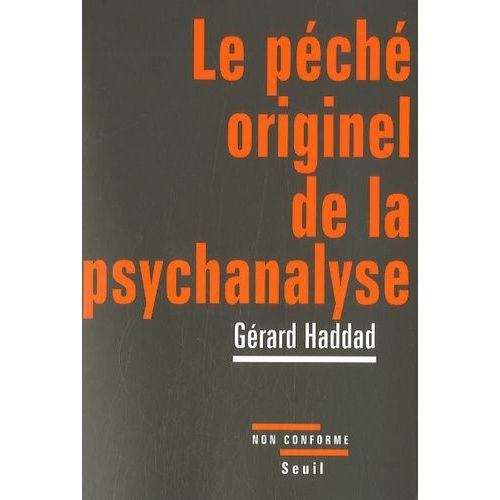 Le Péché Originel De La Psychanalyse - Lacan Et La Question Juive