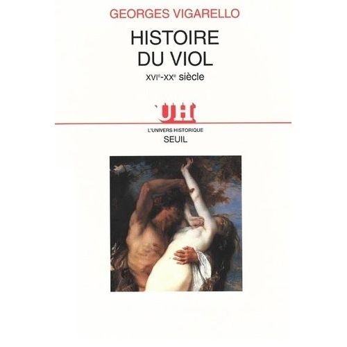 Histoire Du Viol, Xvie-Xxe Siècle