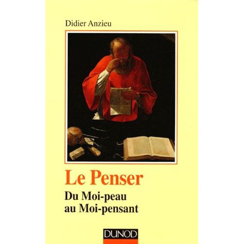 Le Penser - Du Moi-Peau Au Moi-Pensant