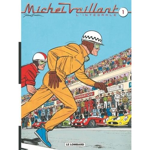 Michel Vaillant, L'intégrale - Tome 1 - Tome 1, Le Grand Défi - Tome 2, Le Pilote Sans Visage - Tome 3, Le Circuit De La Peur