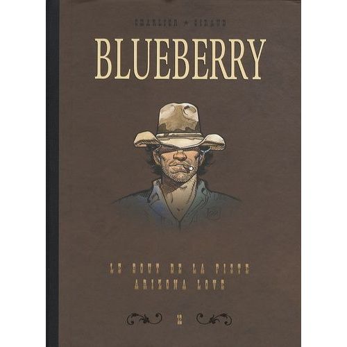 Blueberry - Tome 12 - Dyptique - Le Bout De La Piste- Arizona Love