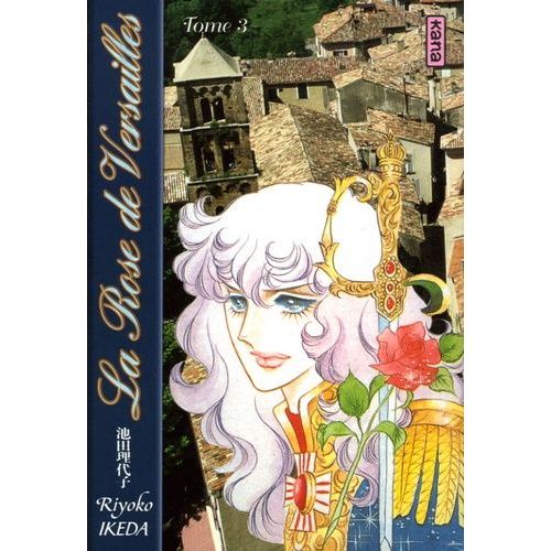 Rose De Versailles (La) - 1re Edition - Tome 3