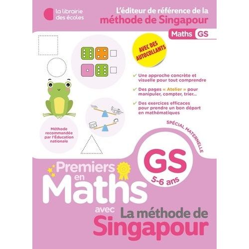 Premiers Pas En Maths Avec La Méthode De Singapour - Gs, 5-6 Ans