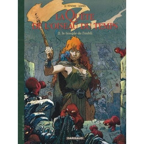 La Quête De L'oiseau Du Temps - Tome 2 - Le Temple De L'oubli