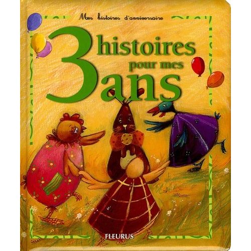 3 Histoires Pour Mes 3 Ans (1 Cd Audio)