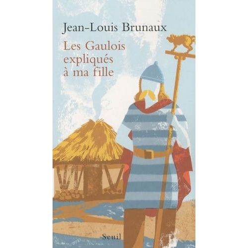 Les Gaulois Expliqués À Ma Fille