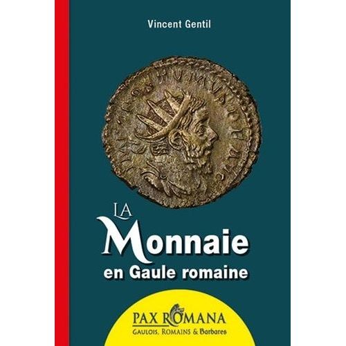 La Monnaie En Gaule Romaine