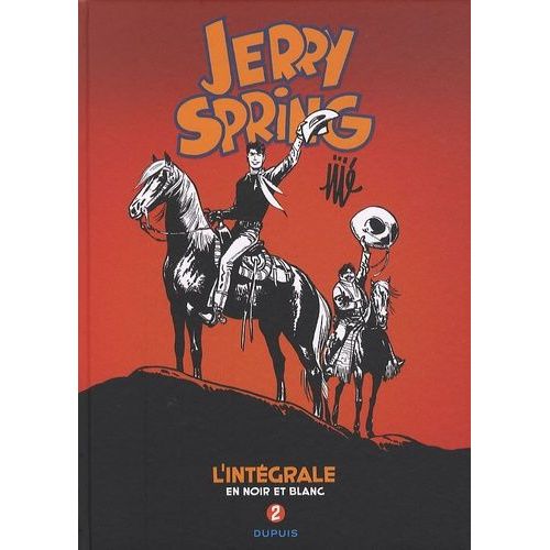 Jerry Spring - L'intégrale En Noir Et Blanc - Tome 2