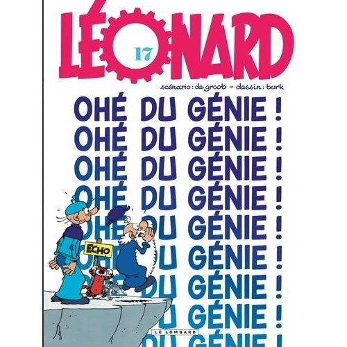 Léonard - Tome 17 - Ohé Du Génie !