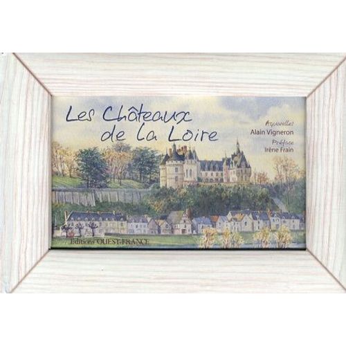 Les Châteaux De La Loire