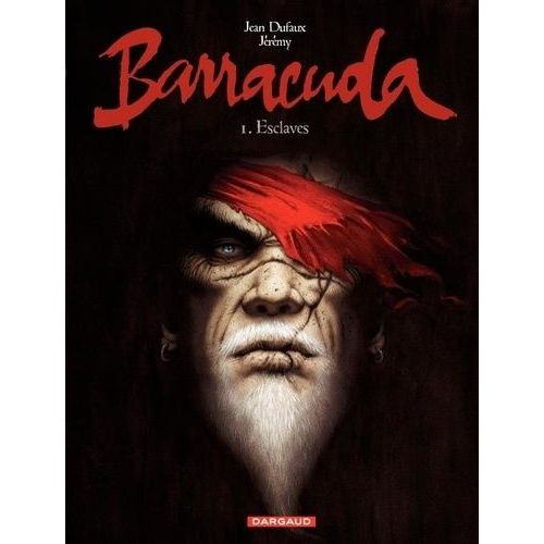Barracuda - Tome 1 - Esclaves