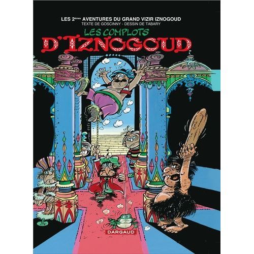 Iznogoud Tome 2 : Les Complots D'iznogoud