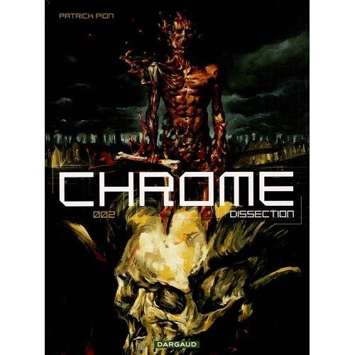 Chrome - Tome 2 - Dissection