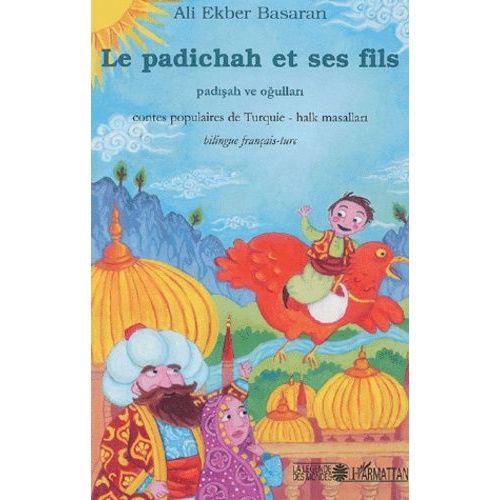 Le Padichah Et Ses Fils - Contes Populaires De Turquie