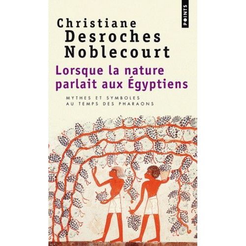 Lorsque La Nature Parlait Aux Egyptiens