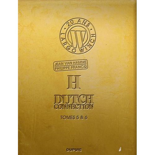 Largo Winch - 20 Ans Tome 5: H ; Tome 6: Dutch Connection