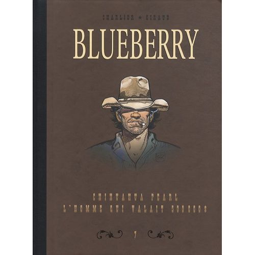 Blueberry - Tome 7 - Dyptique - Chihuahua Pearl- L'homme Qui Valait 500.000 $