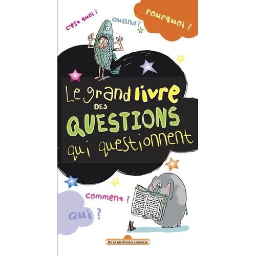 Le Grand Livre Des Questions Qui Questionnent