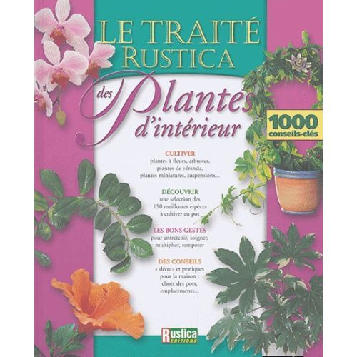 Le Traité Rustica Des Plantes D'intérieur