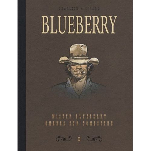 Blueberry - Tome 13 - Dyptique - Mister Blueberry- Ombres Sur Tombstone