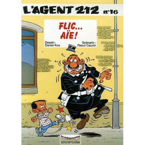 L'agent 212 - Tome 16 - Flic - Aïe !