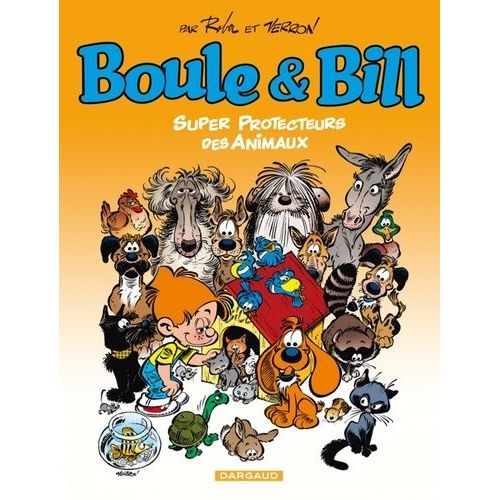 Boule & Bill - Tome - Super Protecteurs Des Animaux