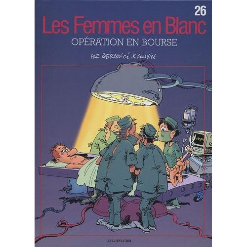 Les Femmes En Blanc - Tome 26 - Opération En Bourse