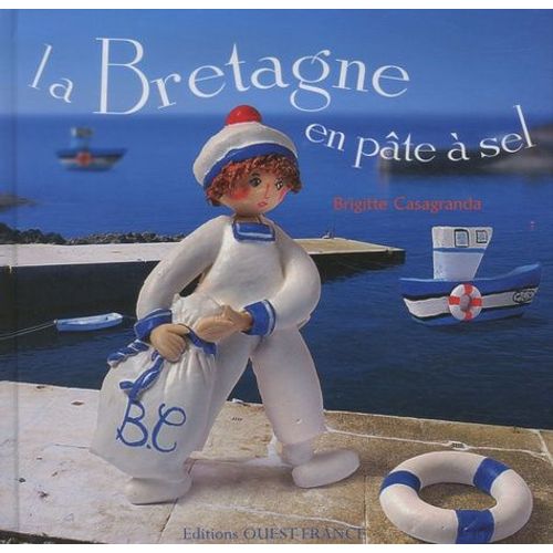 La Bretagne En Pâte À Sel