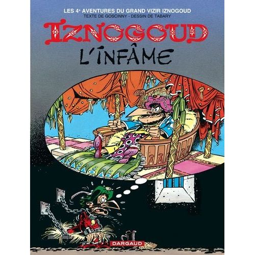 Iznogoud Tome 4 : Iznogoud L'infame