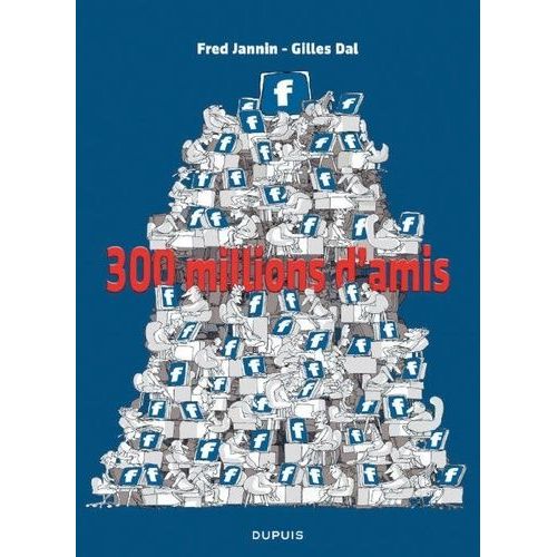 300 Millions D'amis