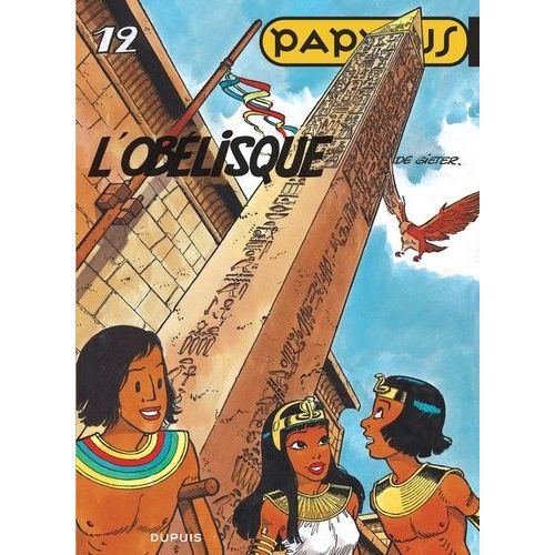 Papyrus - Tome 12 - L'obélisque