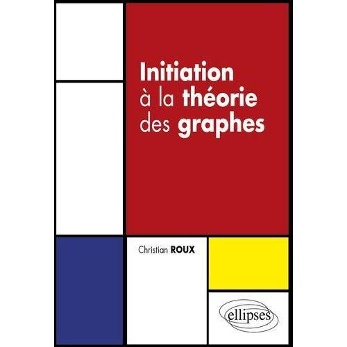 Initiation À La Théorie Des Graphes