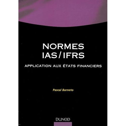 Normes Ias/Ifrs - Application Aux États Financiers