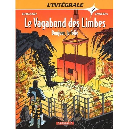 Le Vagabond Des Limbes L'intégrale - Tome 7 - Bonjour, La Folie