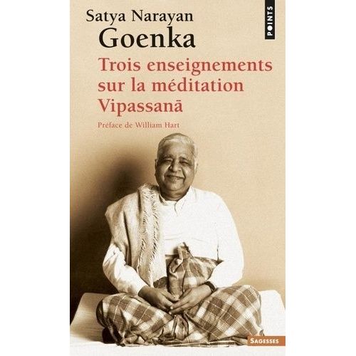Trois Enseignements Sur La Méditation Vipassana