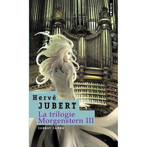 La Trilogie Morgenstern - Tome 3 - Sabbat Samba