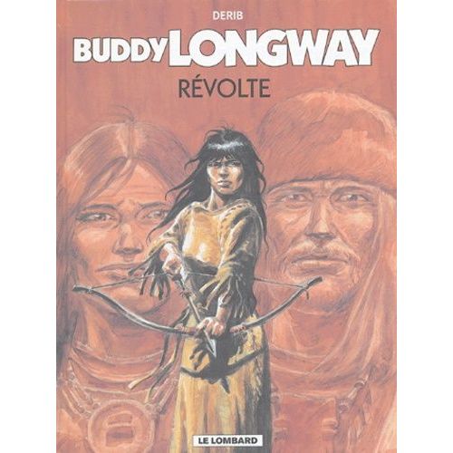 Buddy Longway - Tome 19 - Révolte