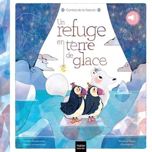 Un Refuge En Terre De Glace (1 Cd Audio Mp3)