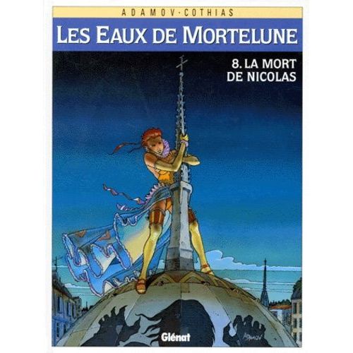 Les Eaux De Mortelune - Tome 8 - La Mort De Nicolas