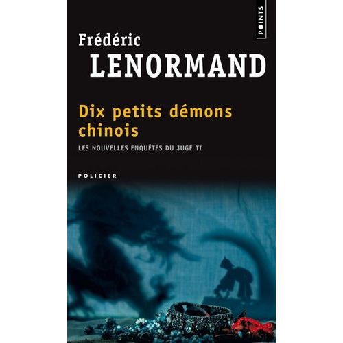 Les Nouvelles Enquêtes Du Juge Ti - Tome 9 - Dix Petits Démons Chinois