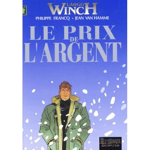 Largo Winch - Tome 13 - Le Prix De L'argent